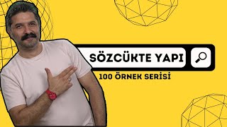 100 Örnek Serisi  Sözcükte Yapı  RÜŞTÜ HOCA [upl. by Ydarb]