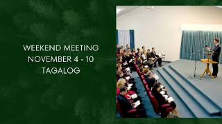 TAGALOG WEEKEND MEETING NOVEMBER 4  10 [upl. by Nerin]