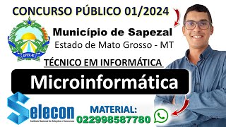 TÉCNICO EM INFORMÁTICA  Microinformática  Concurso da Prefeitura de Sapezal MT 2024  SELECON [upl. by Lomasi]