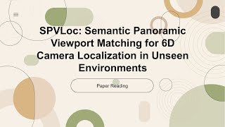 ECCV 2024 OralIndepth ReadingSPVLoc Semantic Panoramic Viewport Matching for 6D Camera Localiza [upl. by Annasiul]