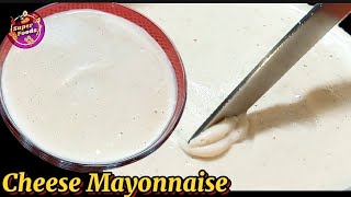 Healthy Cheese Mayonnaise Recipe No Egg Just 5 Ingredients [upl. by Trevar838]