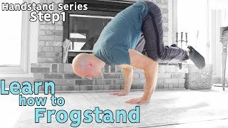 Frog Stand Progression  Learn The Handstand Step 1 [upl. by Asyla]