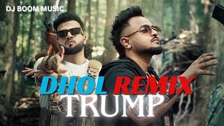 NEW PUNJABI SONG 2024  TRUMP  DHOL REMIX  CHEEMA Y  DJ BOOM MUSIC [upl. by Arihaj]