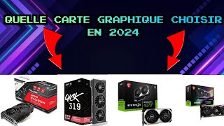 Quelle carte graphique choisir en 2024 [upl. by Ligetti57]