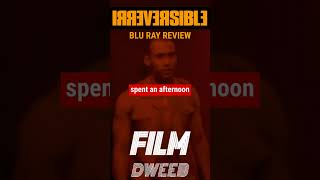 Irreversible  The Straight Cut Blu Ray Short Review movie film [upl. by Marcelia568]