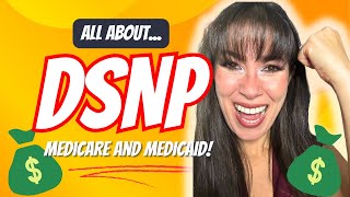 All About DSNP Medicaid and Medicare You May Be Missing Out [upl. by Dud]