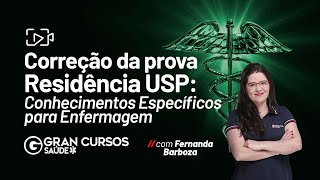 Correção da prova Residência USP Conhecimentos Específicos para Enfermagem [upl. by Iviv942]