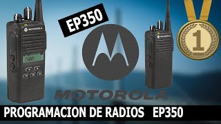 RADIO MOTOROLA EP350 Programación básica Bien Explicado Full HD 💎 [upl. by Eireva]