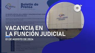 NoticiasEcuador  Receso judicial Sierra y Amazonía 01082024 [upl. by Eerhs26]