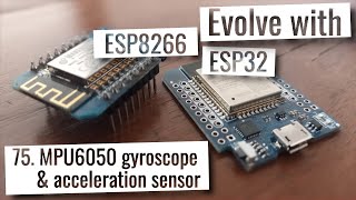 ESP32 amp ESP8266  MPU6050 gyroscope and acceleration sensor [upl. by Akemrehs]