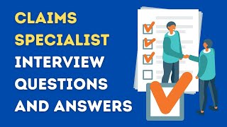 Claims Specialist Interview Questions And Answers [upl. by Aitenev]