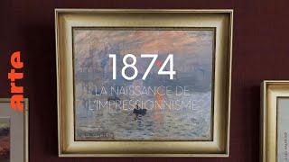 1874 la naissance de limpressionnisme  Documentaire  ARTE [upl. by Bolten]