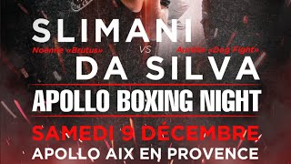 Apollo boxing nights 4 Aix  combat Slimani vs Da Silva [upl. by Kerns]