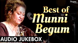 Best Of Munni Begum  Superhit Ghazals  Sad Songs Collection  Nupur Audio [upl. by Janyte]