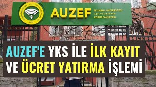 2024 Yks İle İstanbul Üniversitesi AUZEFe Yerleşenler Kayıtlarını Nasıl Yapacak Ücret Yatırma [upl. by Tannenbaum]