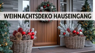 Weihnachtsdeko für den Hauseingang 36 bezaubernde Ideen für eine festliche Begrüßung [upl. by Nyrual]