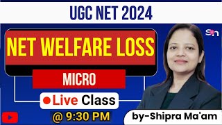 Net Welfare Loss  Monopoly  UGC NET 2024 Shipranomics [upl. by Maxwell806]