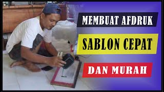 Langkah  Langkah membuat AFDRUK FILM SABLON Cepat dan Mudah [upl. by Mikal654]