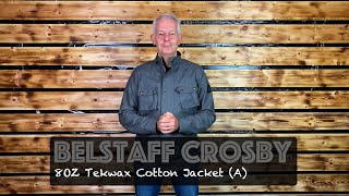 One of Belstaffs most popular Tekwax cotton jackets  the Crosby [upl. by Naud]