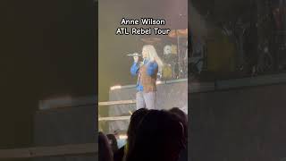 Anne Wilson ATL Rebel Tour annewilson [upl. by Onibla]