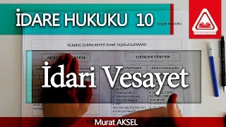 İDARE HUKUKU 10  İdari Vesayet  Murat AKSEL [upl. by Dorotea]