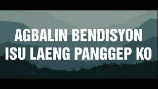 AGBALIN BENDISYON  with Lyrics [upl. by Mahla733]