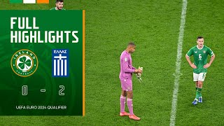 HIGHLIGHTS  Ireland 02 Greece  UEFA Euro 2024 Qualifier [upl. by Zora]