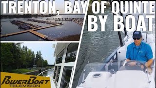 Explore Trenton and the Bay of Quinte in a Princecraft Vogue Pontoon  PowerBoat TV Destination [upl. by Dadinirt]