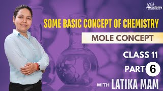 Basics of Mole Concept  Class 11th  Chemistry  Some basic concept of chemistry  Part 6 [upl. by Odlawso]