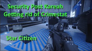 Star Citizen  Clearing a Crimestat CS in 321  Spaceport Kareah [upl. by Sartin]