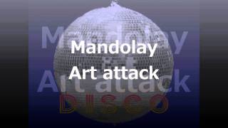 Mandolay Art attack [upl. by Gatias]