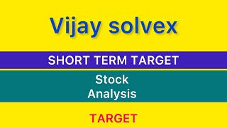 VIJAY SOLVEX LTD STOCK TARGET ❇️ VIJAY SOLVEX STOCK NEWS  VIJAY SOLVEX STOCK ANALYSIS 15092024 [upl. by Irihs]