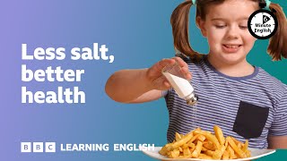 Less salt better health ⏲️ 6 Minute English [upl. by Ahsilem783]