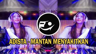 DJ Adista mantan menyakitkan  remix Rio meind [upl. by Aohk]