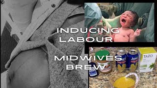 MIDWIVES BREW INDUCING LABOUR AT 39WEEKS DOES IT WORKS [upl. by Ileyan]