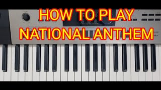 HOW TO PLAY NATIONAL ANTHEM  PIANO TUTORIAL  PIANO LESSON [upl. by Ldnek83]