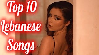 Top 10 Lebanon Songs Of 2023  Top 10 Lebanese Songs Of The Week [upl. by Pillsbury]