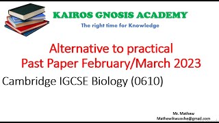 IGCSE BIOLOGY ALTERNATIVE TO PRACTICAL FEBRUARY MARCH 2023 PAST PAPER 0610 [upl. by Mientao879]