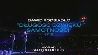 Dawid Podsiadło i Artur Rojek  Długość dźwięku samotności Chorzów 25062022 [upl. by Bogart]