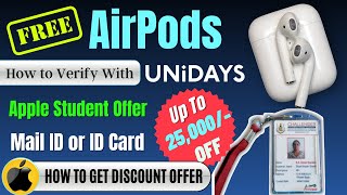 How to Get Student verified UNiDAYS without student email Apple Student Offer Get AirPods Free [upl. by Comptom]