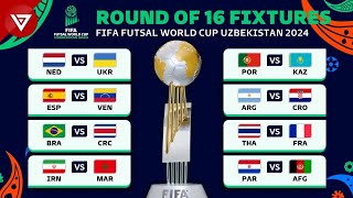 🔴 Round of 16 FIFA FUTSAL WORLD CUP 2024 Full Fixtures amp Match Schedule [upl. by Ailemap]