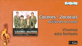 Cáceres y Zacarías  Vivamos esta fantasía [upl. by Carter400]