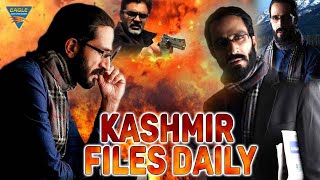 KASHMIR FILES DAILY Hindi Full Length Movie  Zameer Ashai Shahis Gulfam  Eagle Hindi Movie [upl. by Ashman990]