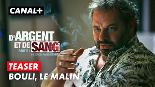 DArgent et de Sang  Teaser quotBouli le malinquot [upl. by Dougal]