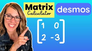 The Desmos Matrix CalculatorAll You Need To Know [upl. by Marou667]