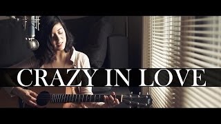 Beyonce  Crazy In Love Cover by Daniela Andrade [upl. by Airoled935]