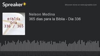 365 dias para la Biblia  Dia 336 [upl. by Necyla]