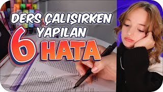 Ders Çalışırken Farkında Olmadan Yaptığımız 6 HATA 🤔 [upl. by Iroc79]