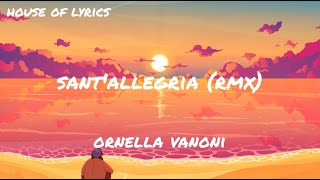 Ornella Vanoni  SANTALLEGRIA RMX TestoLyrics [upl. by Enined]