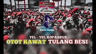 Otot Kawat Tulang Besi  Yel  Yel Kopassus [upl. by Sathrum159]